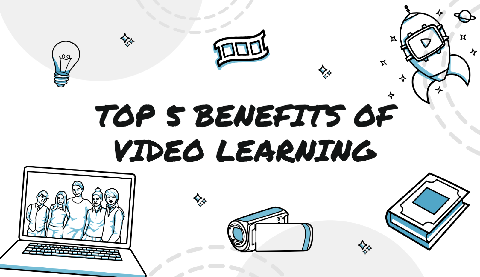 The top 5 benefits of video learning